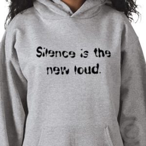 The sounds of silence – means you have space to listen